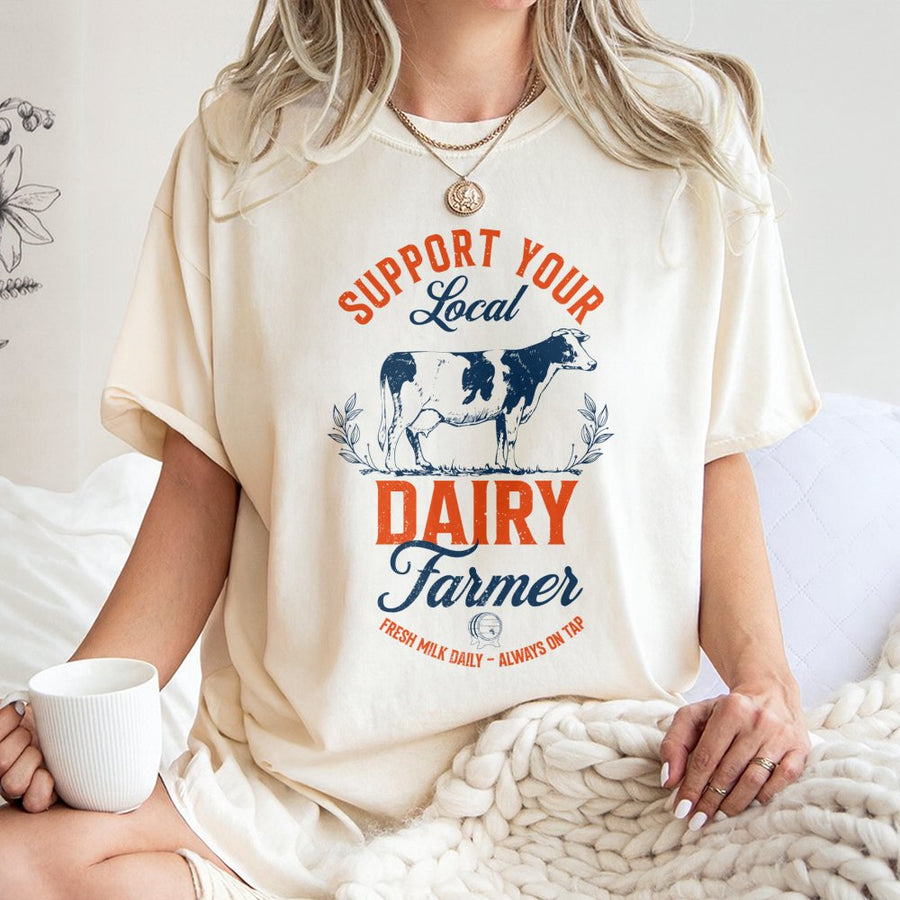Support Your Local Dairy Farmer T-Shirt | Rustic Cow Graphic Print | 100% Cotton Premium Tee | Agriculture Gift for Farmers and Ranchers