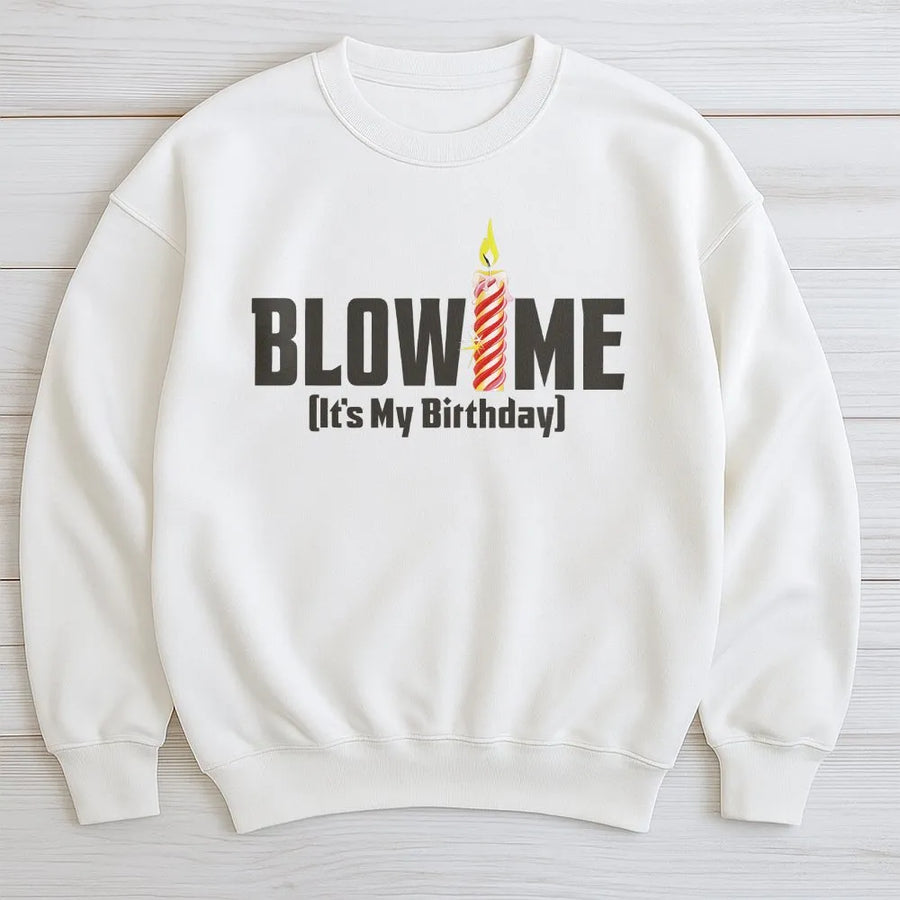 Blow Me It's My Birthday Shirt | Funny Candle Graphic Tee | Premium 100% Cotton | Sarcastic Birthday Party Gift for Adults