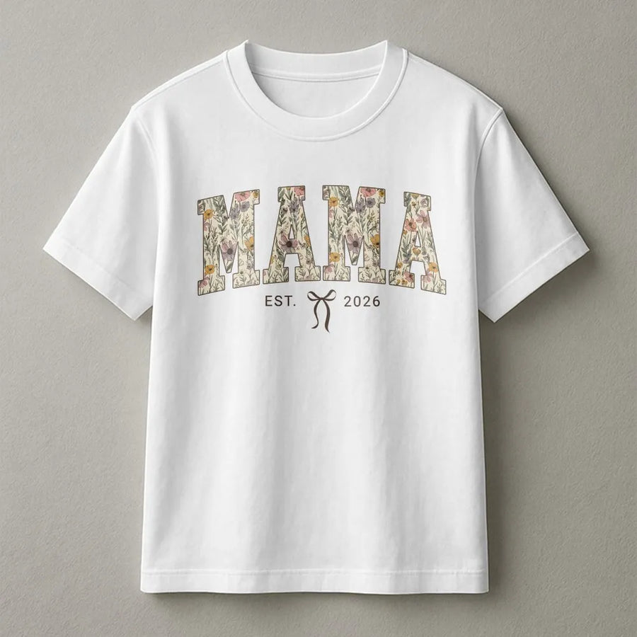 Floral Mama T-Shirt | Wildflower EST 2026 Design | Soft Cotton Blend | Mothers Day Gift for New Mom