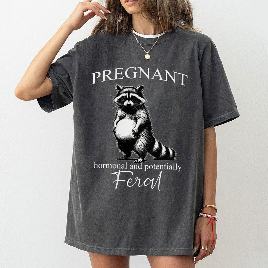 Pregnant Raccoon T-Shirt | Funny Hormonal And Feral Pregnancy Quote | Soft Cotton Tee | Cute New Mom Gift For Her Baby Shower