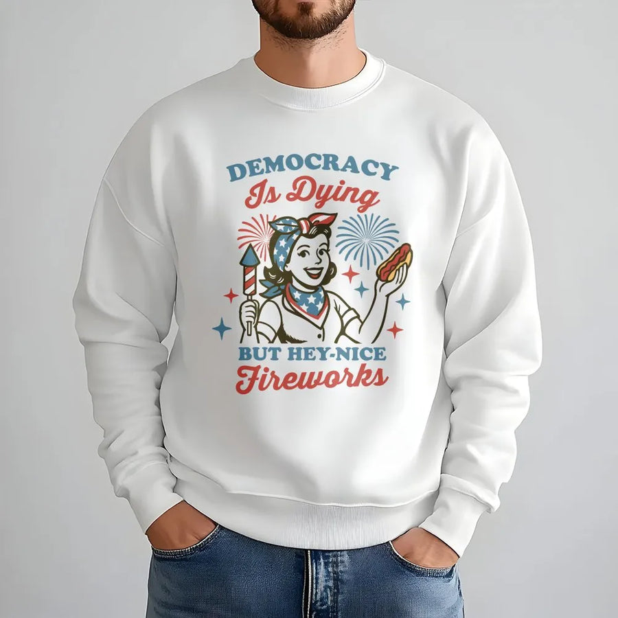 Political Protest Sweatshirt | Democracy Is Dying Funny 4th of July Graphic | Premium Cotton Blend Sweatshirt | Satirical Independence Day Gift