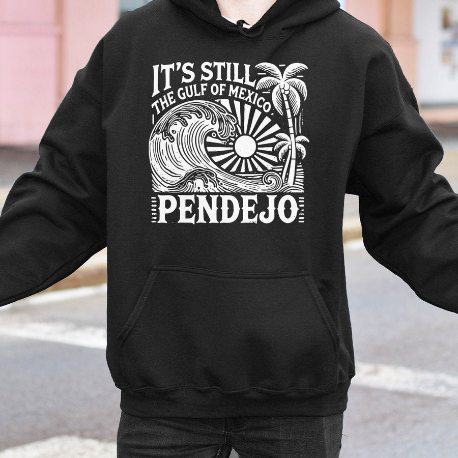 It's Still The Gulf Of Mexico Pendejo Hoodie | Retro Ocean Wave Beach Graphic | Premium Cotton Blend | Funny Sarcastic Gift for Beach Lovers