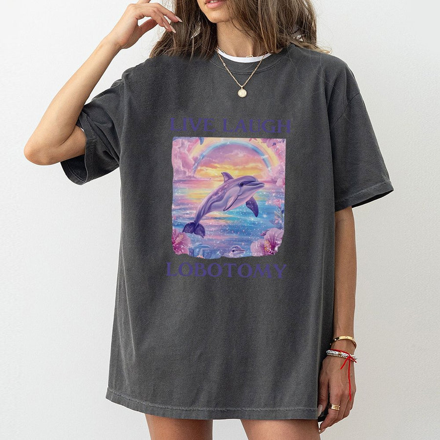 Live Laugh Lobotomy T-Shirt | Retro Dolphin Aesthetic Meme Graphic | 100% Cotton Premium Unisex Tee | Funny Sarcastic Gift for Gen Z and Millennials