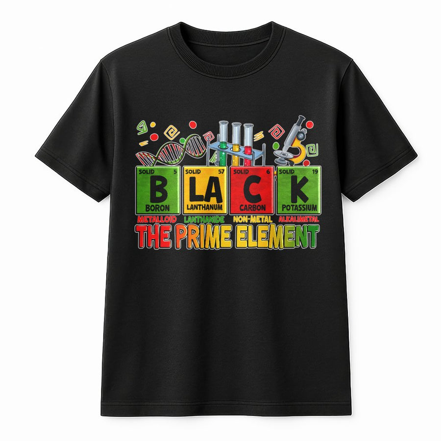 Black The Prime Element T-Shirt | Periodic Table Science Graphic | Premium Soft Cotton | Black History Month Gift for Men and Women