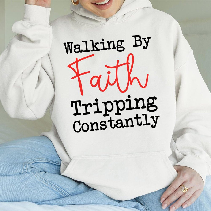 Walking By Faith Tripping Constantly Hoodie | Inspirational Christian Quote Graphic Sweatshirt | Premium Cotton Blend | Funny Religious Gift For Women Men
