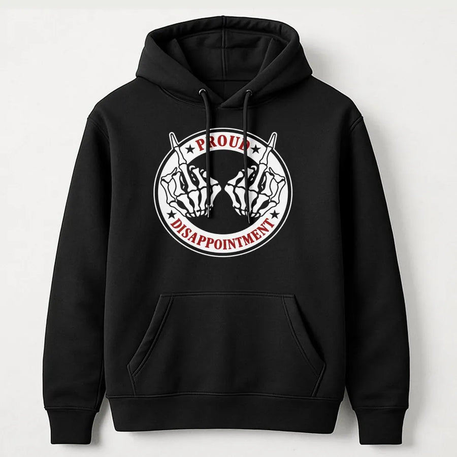 Proud Disappointment Skeleton Hands Hoodie | Sassy Middle Finger Graphic | Premium Cotton-Poly Blend | Edgy Streetwear Gift For Teens & Adults
