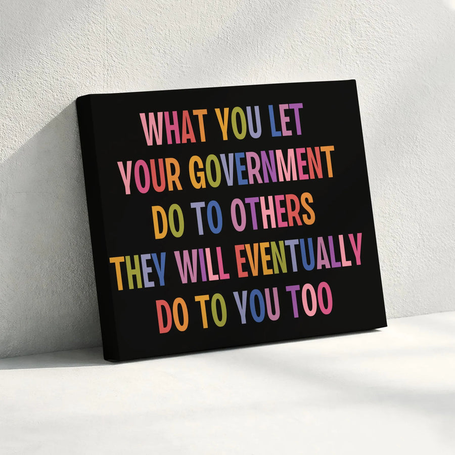 Political Quote Canvas Print | Colorful Protest Quote Art | Premium Thick Gallery Wrapped Canvas | Activist Home Decor Gift