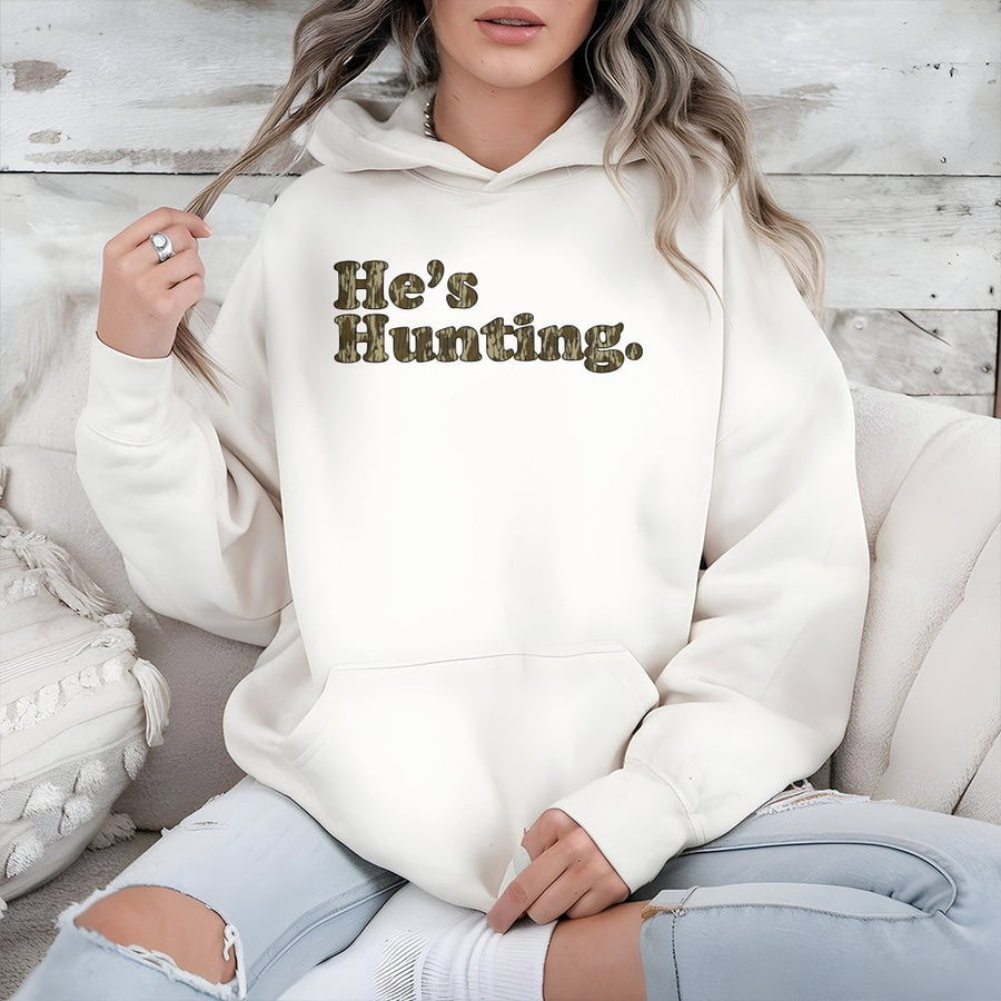 He's Hunting Hoodie | Camo Text Graphic Sweatshirt | Premium Cotton-Blend | Funny Deer Hunter Wife Gift for Her