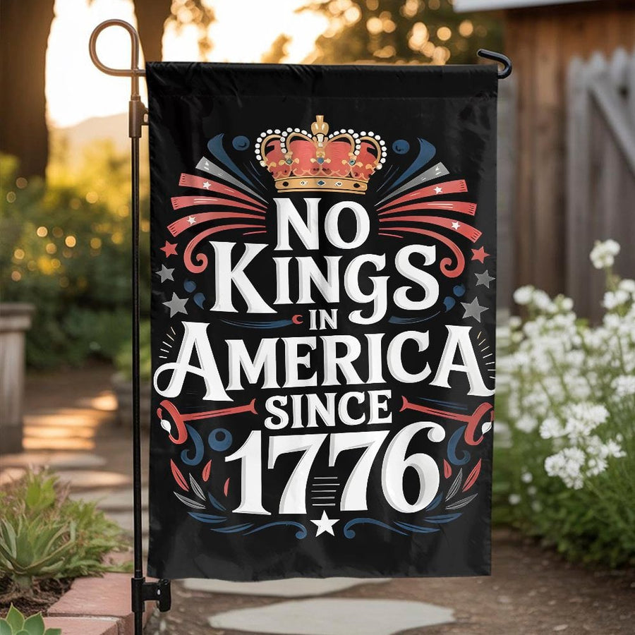 No Kings In America Garden Flag | 1776 Patriotic Yard Decor | Premium Weather-Resistant Polyester | July 4th Independence Day House Decor Gift