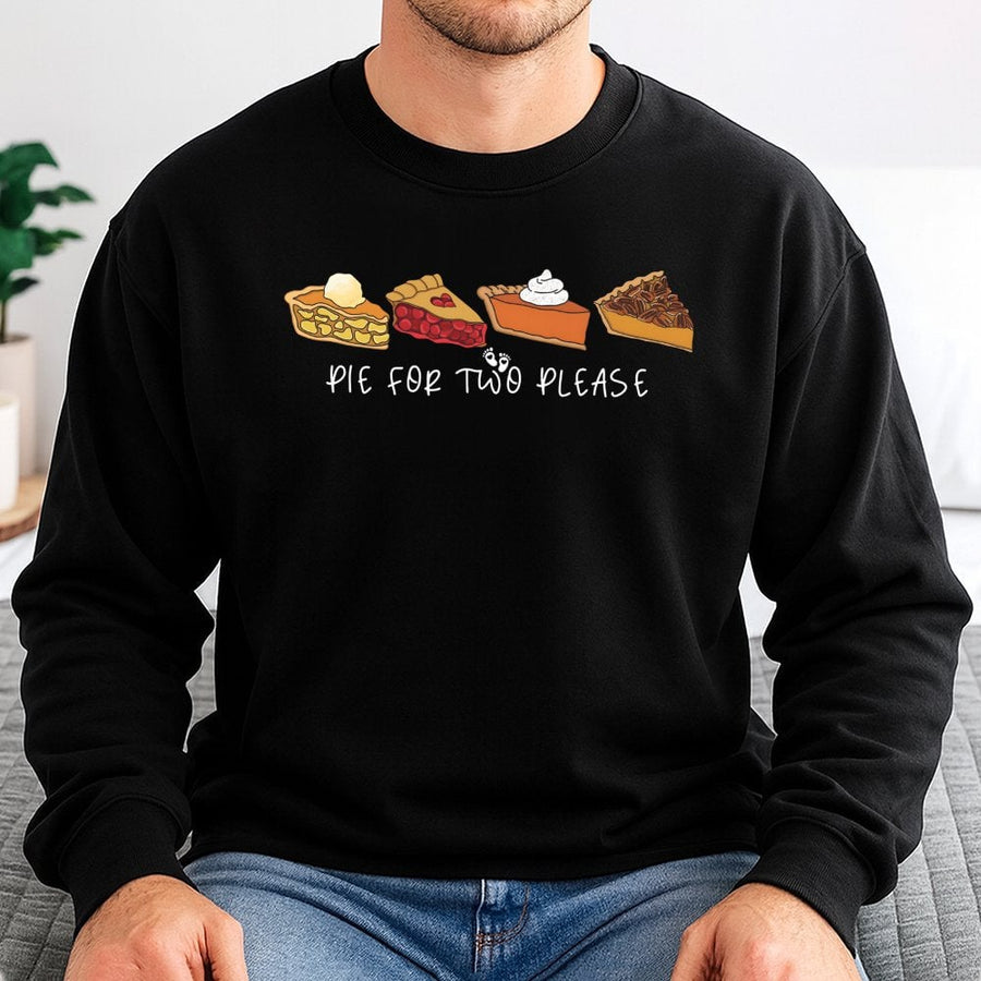 Pie For Two Please Pregnancy Announcement Sweatshirt | Thanksgiving Baby Reveal Graphic | Unisex Cotton Blend | Cute Expecting Mom Gift