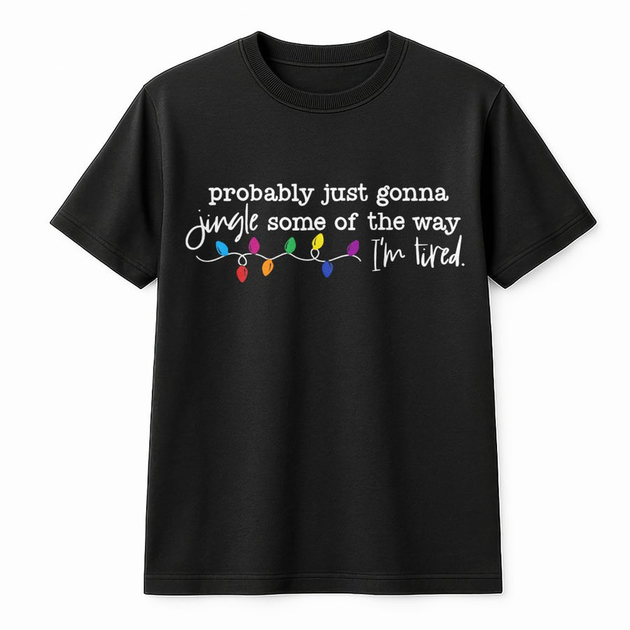 Funny Christmas T-Shirt | Probably Just Gonna Jingle Some Of The Way Design | Premium Soft Cotton | Holiday Gift For Women And Men