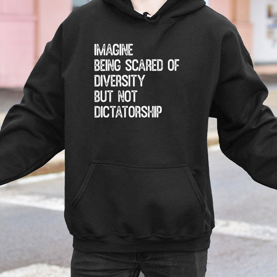 Imagine Being Scared Of Diversity Hoodie | Statement Quote Graphic Sweatshirt | Premium Cotton-Poly Blend | Unisex Gift For Activist