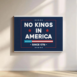 No Kings In America Wall Art | 1776 Patriotic Decor | Premium Gallery Wrap Canvas | Independence Day Gift for History Buffs