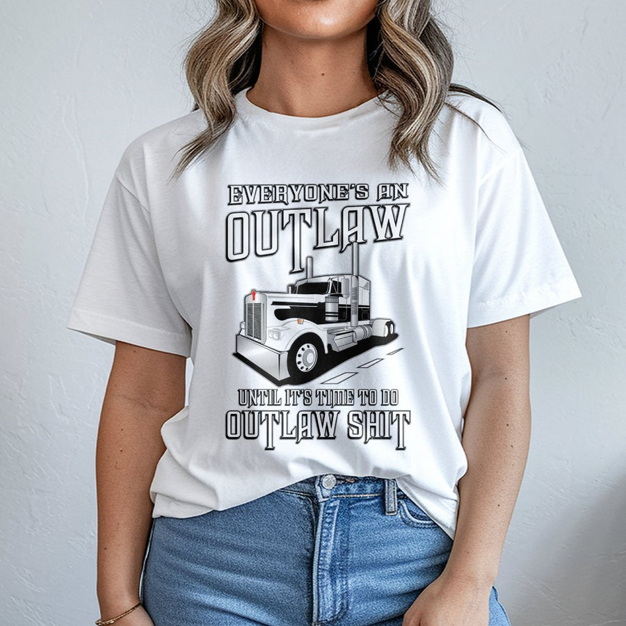 Outlaw Trucker T-Shirt | Everyone's An Outlaw Semi-Truck Graphic | Premium Cotton Unisex Tee | Gift for Truck Drivers and Big Rig Fans