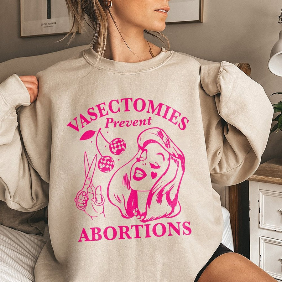 Vasectomies Prevent Abortions Sweatshirt | Retro Feminist Graphic Tee | Premium Cotton Blend | Pro-Choice Activism Gift For Women