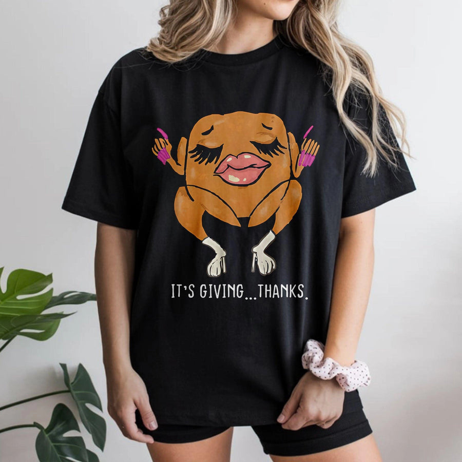 It's Giving Thanks Turkey T-Shirt | Funny Thanksgiving Meme Graphic Tee | Premium 100% Cotton Apparel | Cute Holiday Party Gift For Her