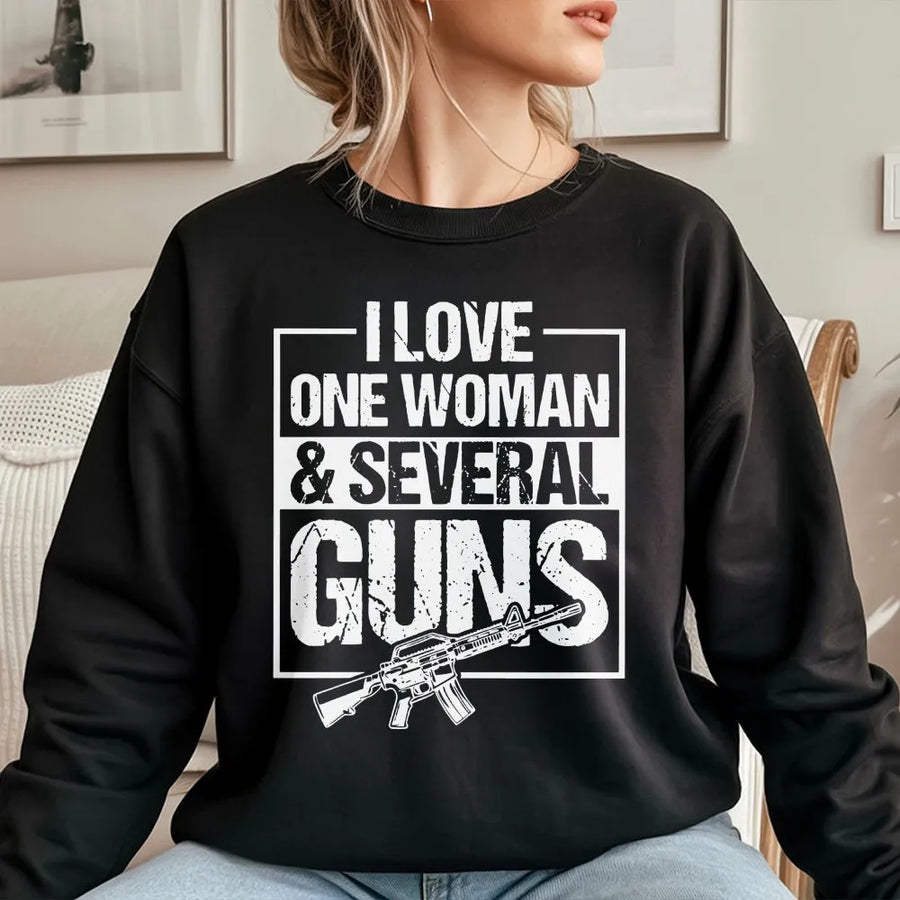 I Love One Woman And Several Guns Sweatshirt | Funny 2A Graphic Print | Premium Cotton Blend | Gift For Gun Owners And Patriots