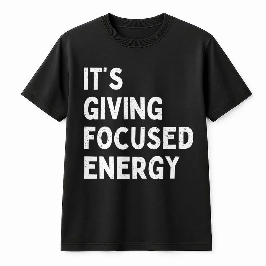 It's Giving Focused Energy T-Shirt | Funny Teacher Testing Quote Sweatshirt | Premium Cotton Blend | Gen Z Student & Teacher Motivation Gift