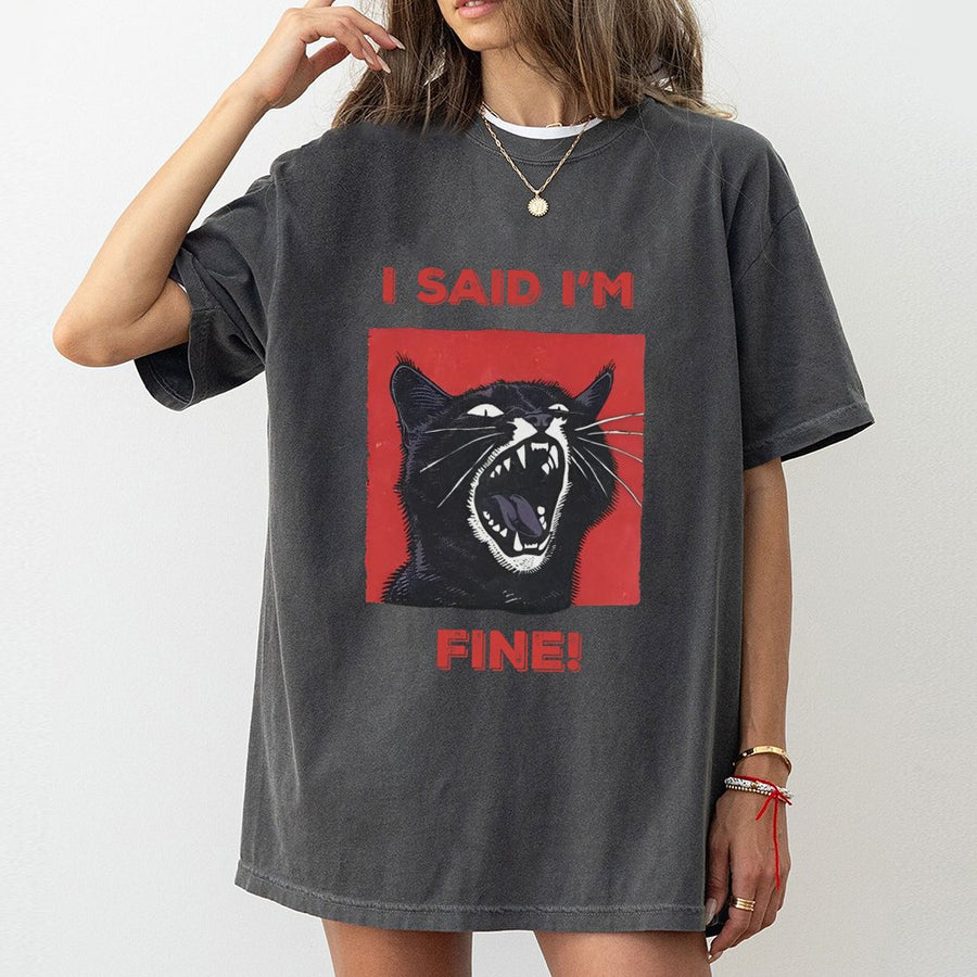 Screaming Black Cat T-Shirt | I Said I'm Fine Funny Meme Graphic | Premium Cotton Unisex Tee | Gift for Cat Lovers and Sarcastic Humour Fans