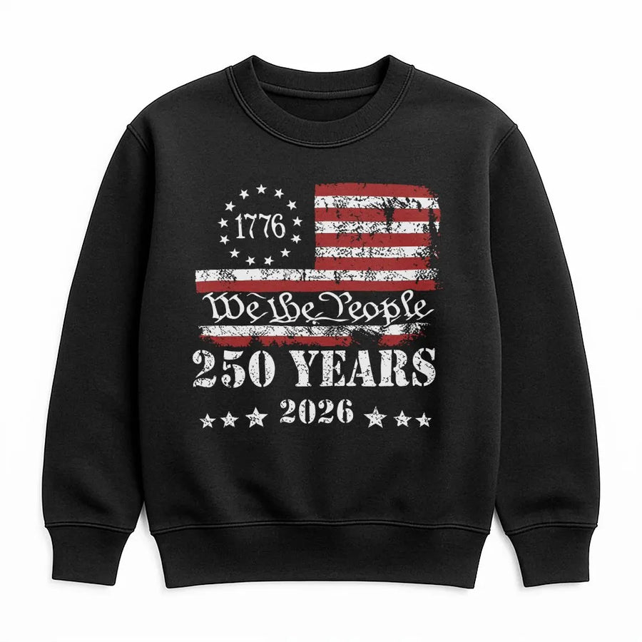 250th Anniversary 1776 Sweatshirt | We The People Distressed Flag Graphic | Premium Cotton | Patriotic Commemorative Gift for Men and Women