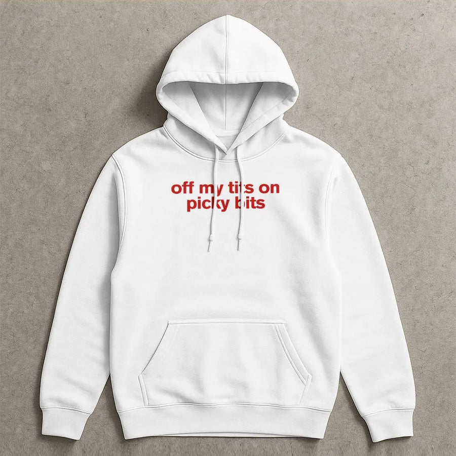 Off My Tits On Picky Bits Hoodie | Funny Slogan Graphic Sweatshirt | Soft Cotton-Blend Premium Quality | Trendy Y2K Aesthetic Gift for Her