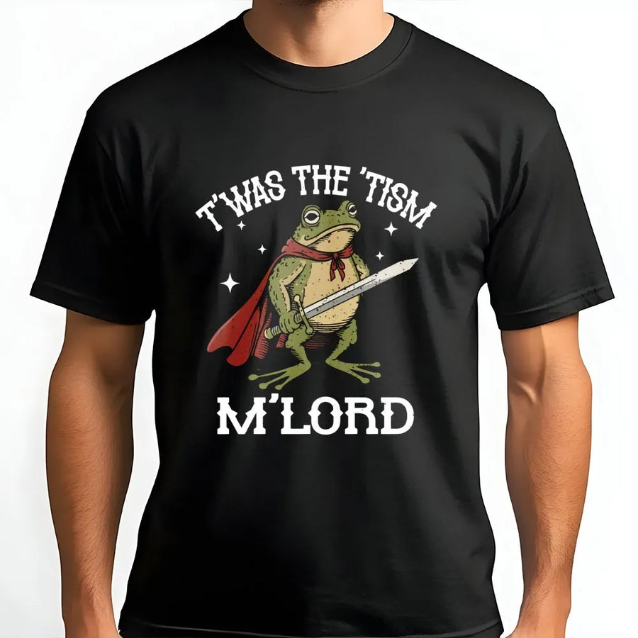 T'was The 'Tism M'Lord T-Shirt | Funny Medieval Knight Frog Design | Premium Soft Cotton Graphic Tee | Neurodivergent Humor Gift For Friends