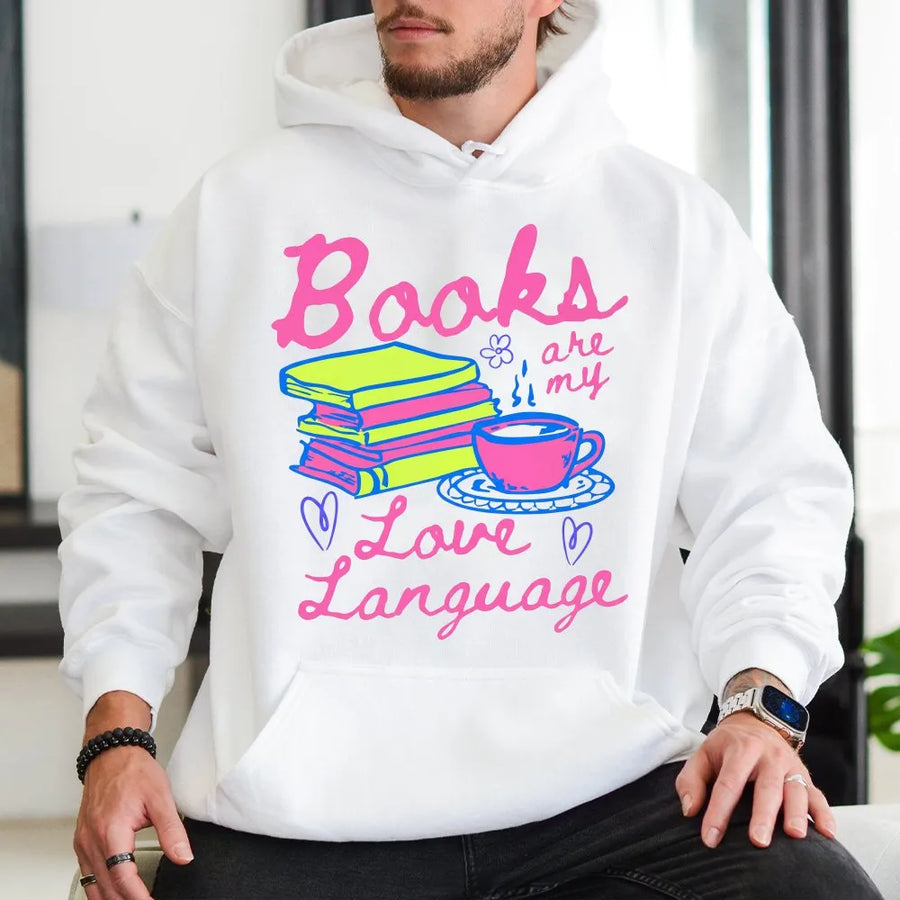 Books are my Love Language Hoodie | Cute Book Stack Graphic | Soft Cotton Blend | Gift for Readers and Librarians