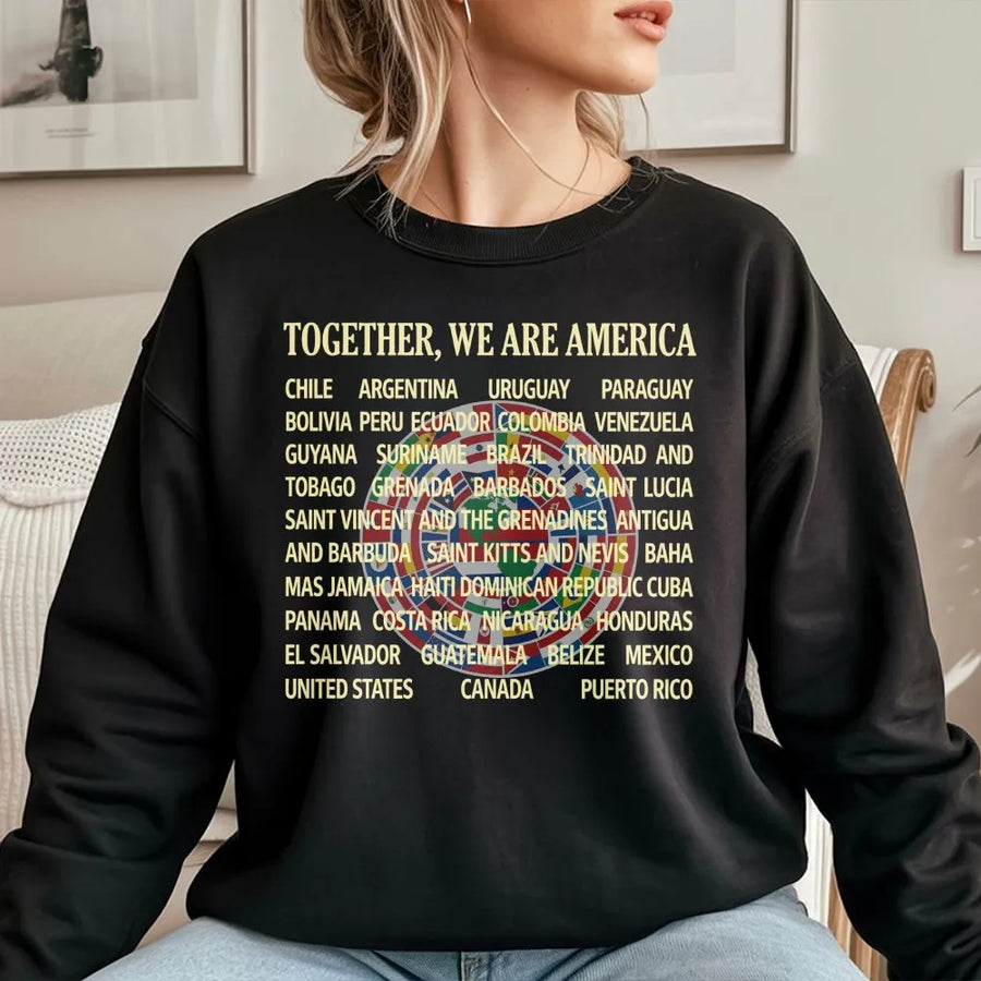 Together We Are America Sweatshirt | Pan-American Countries Flag Design | Premium Cotton Blend | Unisex Cultural Unity Gift For Him And Her