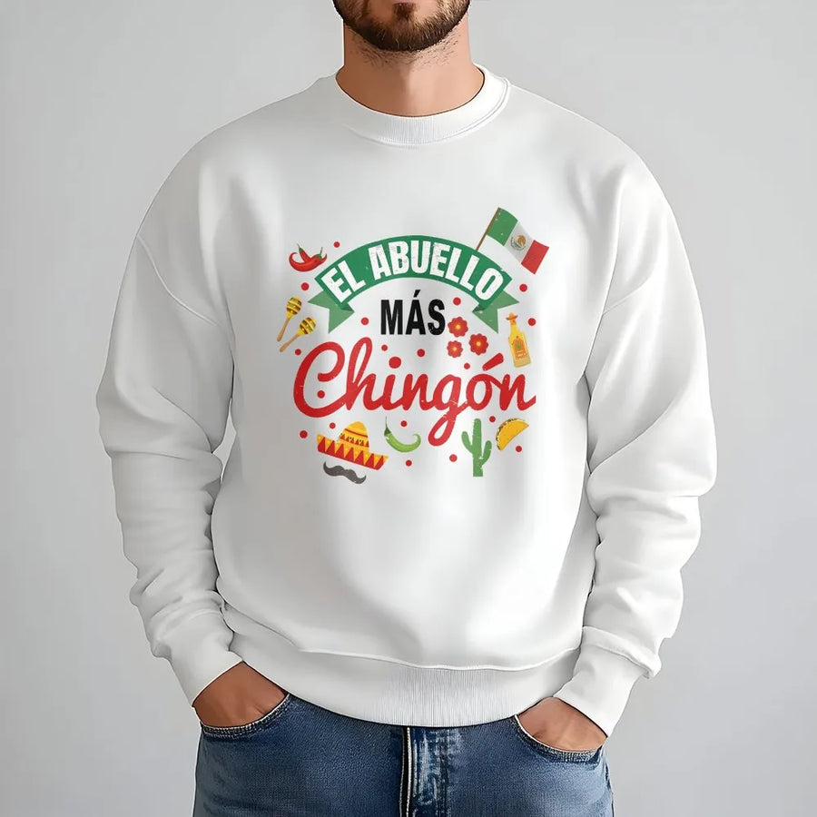 El Abuelo Mas Chingon Sweatshirt | Funny Mexican Grandpa Sweater | Soft Cotton Blend | Unique Father's Day Gift, Regalo Para Abuelo