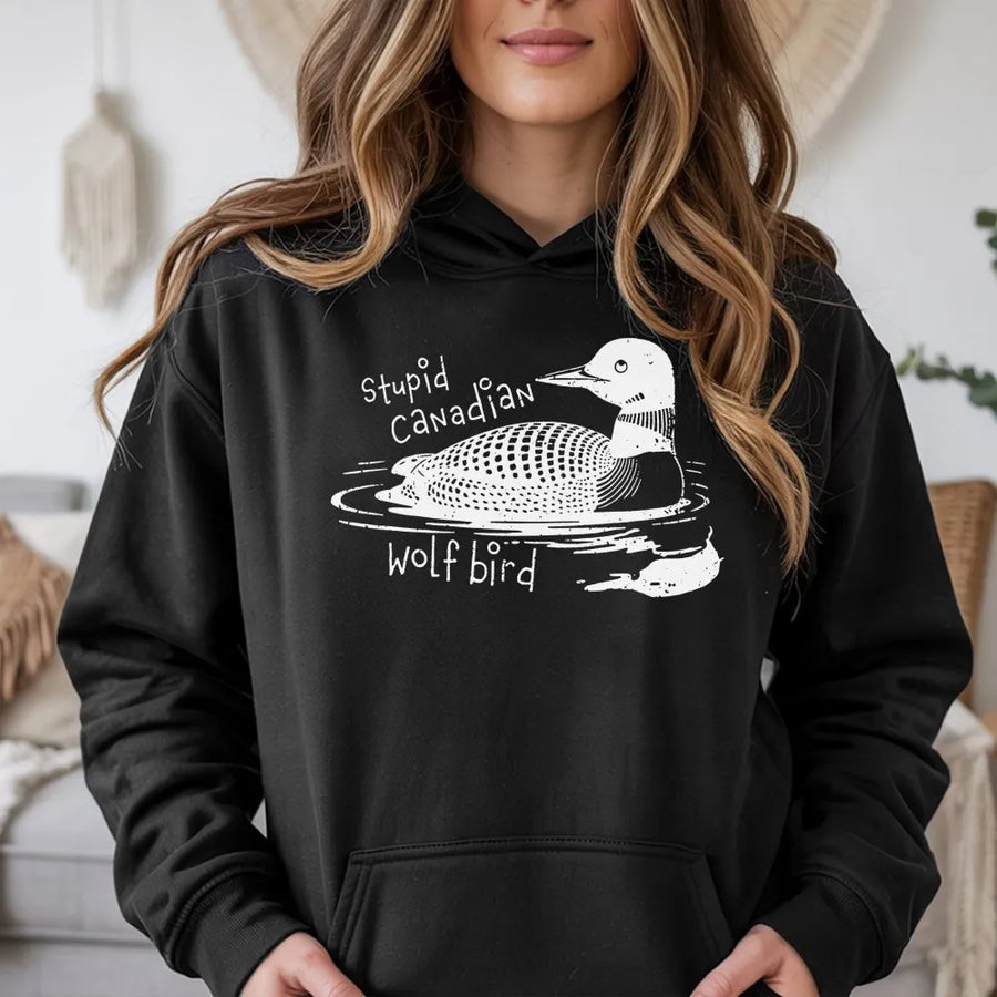 Stupid Canadian Wolf Bird Hoodie | Funny Loon Bird Nature Graphic Pullover | Soft Cotton Blend Unisex Sweatshirt | Unique Gift For Bird Watchers