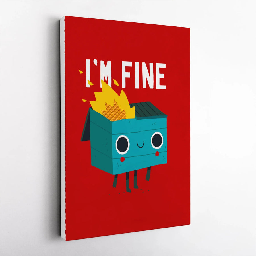 Funny Dumpster Fire Wall Art | 'I'm Fine' Meme Canvas Print | Premium Gallery Wrap Canvas | Humorous Office Decor Gift for Coworker