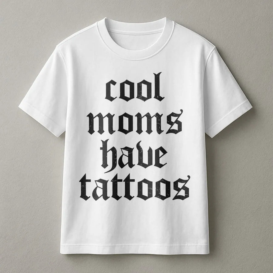 Cool Moms Have Tattoos Shirt | Retro Gothic Lettering Graphic Tee | Premium Comfort Colors Cotton | Gift for Tattooed Mom, Mother's Day Present