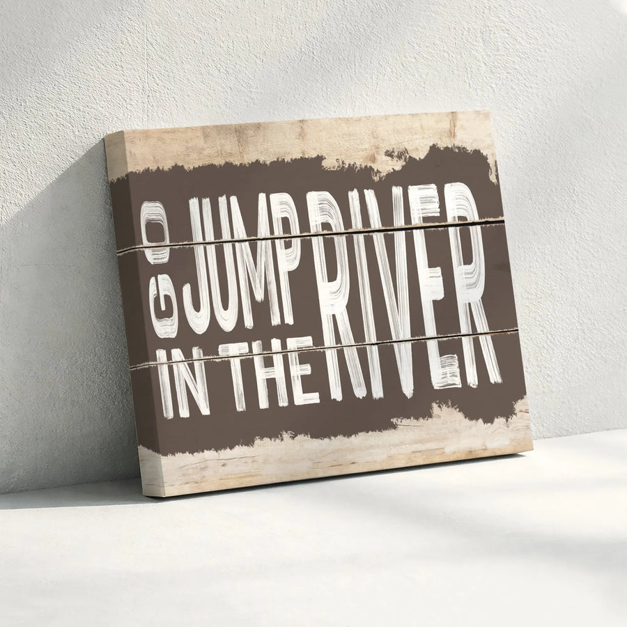 Go Jump In The River Canvas Wall Art | Rustic Farmhouse Sign with Distressed Wood Effect | Premium Canvas Print | Lake House & Cabin Decor Gift