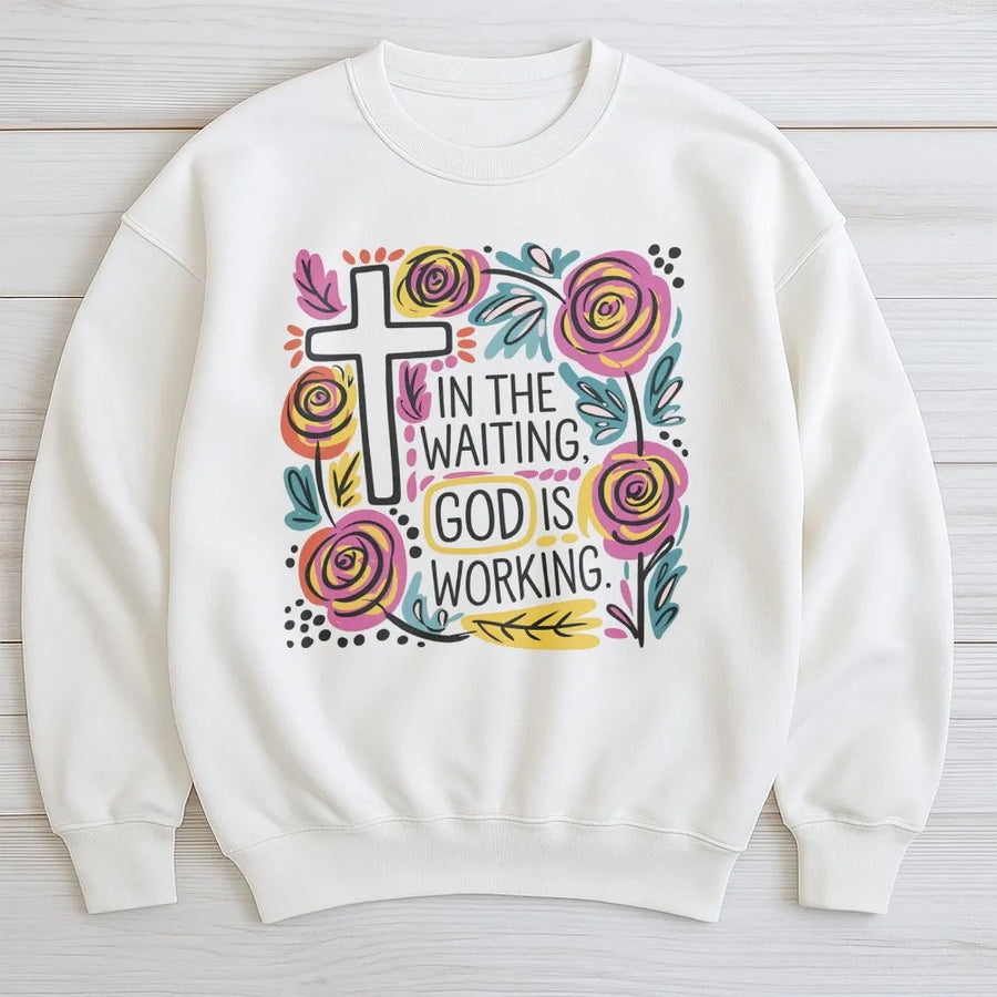 In The Waiting God Is Working Sweatshirt | Floral Cross Christian Graphic | Premium Unisex Cotton Blend | Faithful Gift For Her And Him