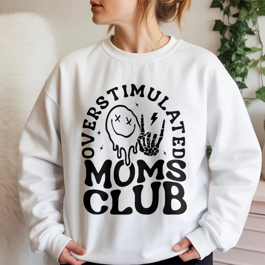 Overstimulated Moms Club Sweatshirt | Funny Melting Smiley Skeleton Hand Graphic | Soft Premium Cotton Blend | Relatable Gift For New Mom