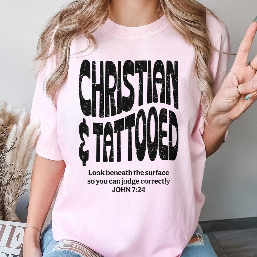 Christian & Tattooed T-Shirt | John 7:24 Bible Verse Graphic | Premium 100% Cotton Tee | Meaningful Religious Gift for Men and Women