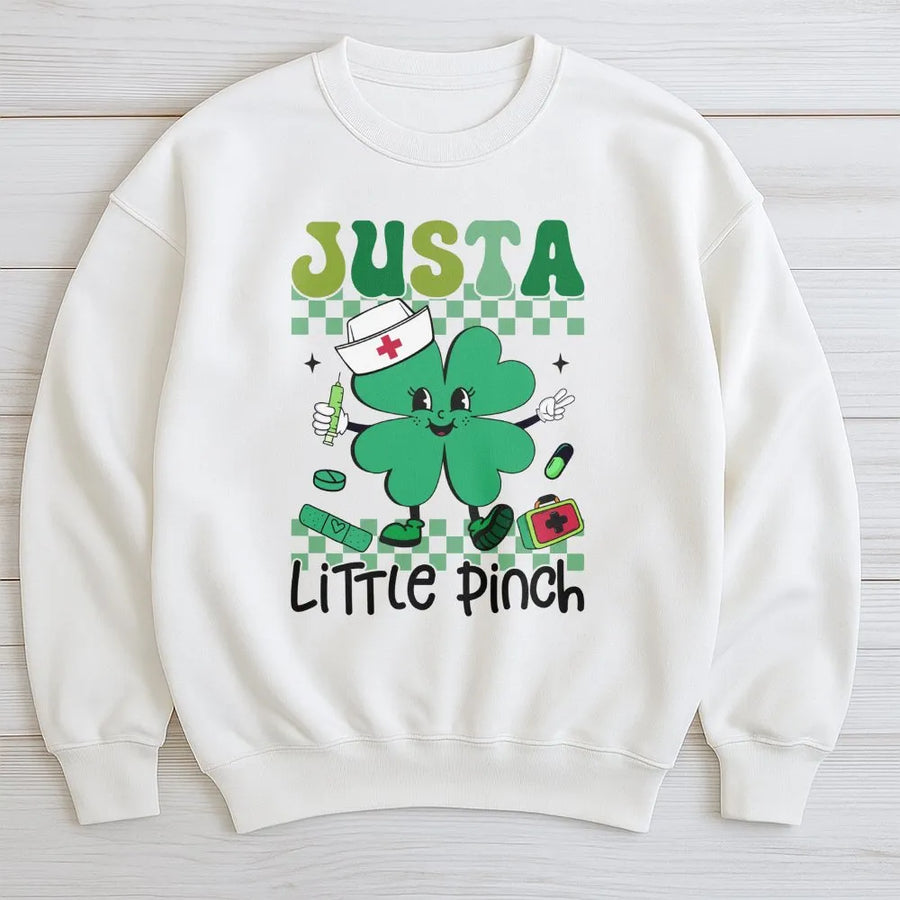 Just A Little Pinch Nurse Sweatshirt | Funny St Patricks Day Clover Design | Soft Cotton Blend Unisex Pullover | Lucky RN Nursing School Gift