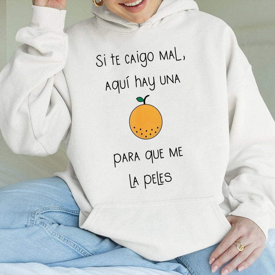 Si Te Caigo Mal Naranja Hoodie | Funny Spanish Sarcastic Quote Graphic | Premium Cotton Blend Sweatshirt | Hispanic Gift for Friends