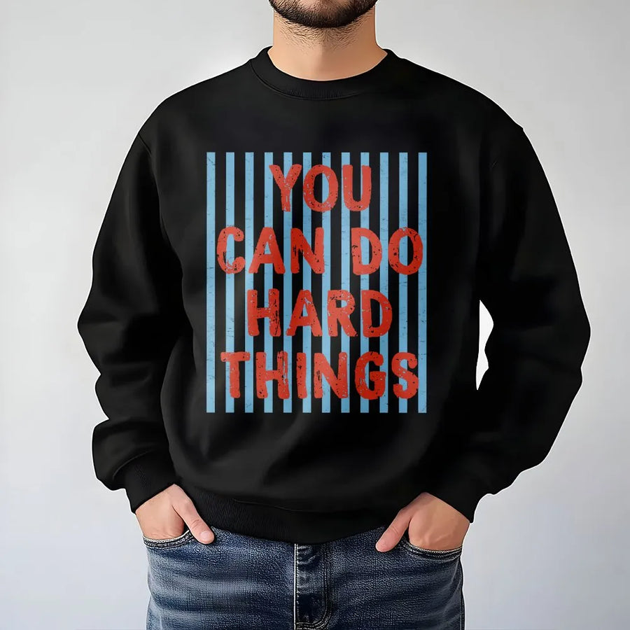 You Can Do Hard Things Sweatshirt | Retro Striped Inspirational Quote | Premium Soft Pullover | Motivational Gift for Women and Teens