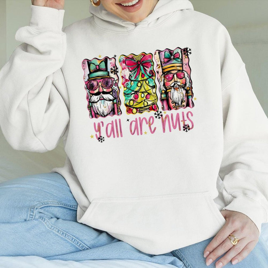 Y'all Are Nuts Nutcracker Hoodie | Funny Christmas Sweatshirt | Premium Cotton Blend | Unisex Holiday Gift for Women and Men