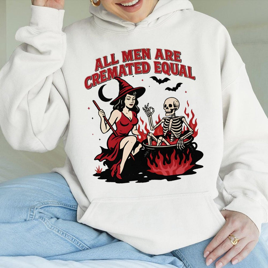 All Men Are Cremated Equal Hoodie | Funny Witch Halloween Graphic | Premium Cotton Blend | Sarcastic Feminist Gift for Women