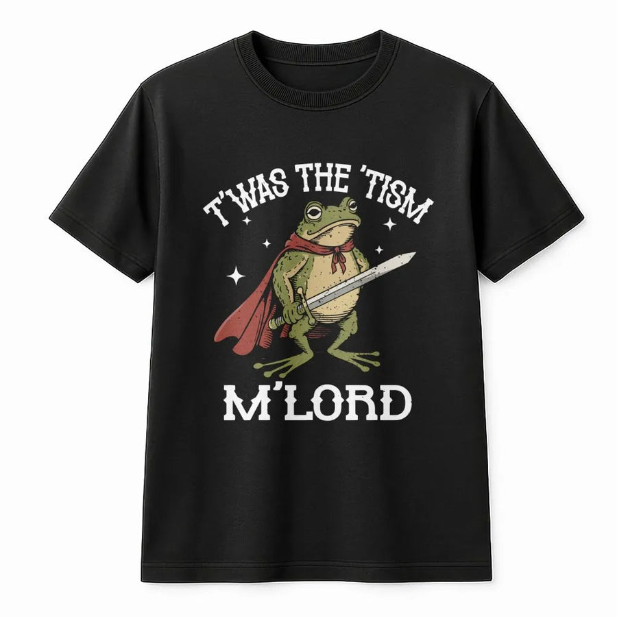 T'was The 'Tism M'Lord T-Shirt | Funny Medieval Knight Frog Design | Premium Soft Cotton Graphic Tee | Neurodivergent Humor Gift For Friends