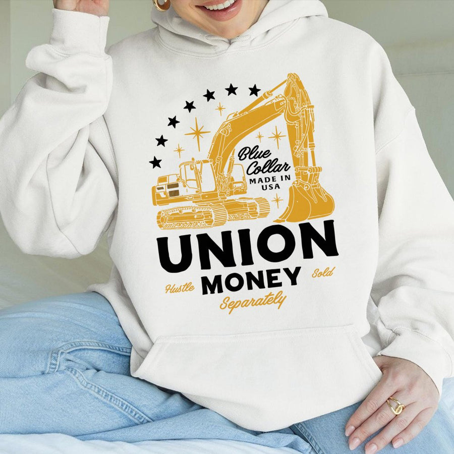 Union Money Hoodie | Excavator Graphic Blue Collar Apparel | Cotton-Poly Premium Quality | Gift for Heavy Equipment Operators & Construction Workers