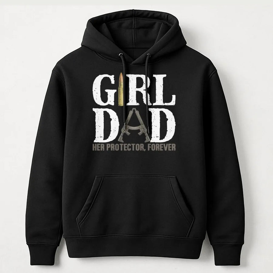 Girl Dad Hoodie | Her Protector Forever Rifle Design | Premium Cotton Blend | Tactical Fatherhood Gift for Men