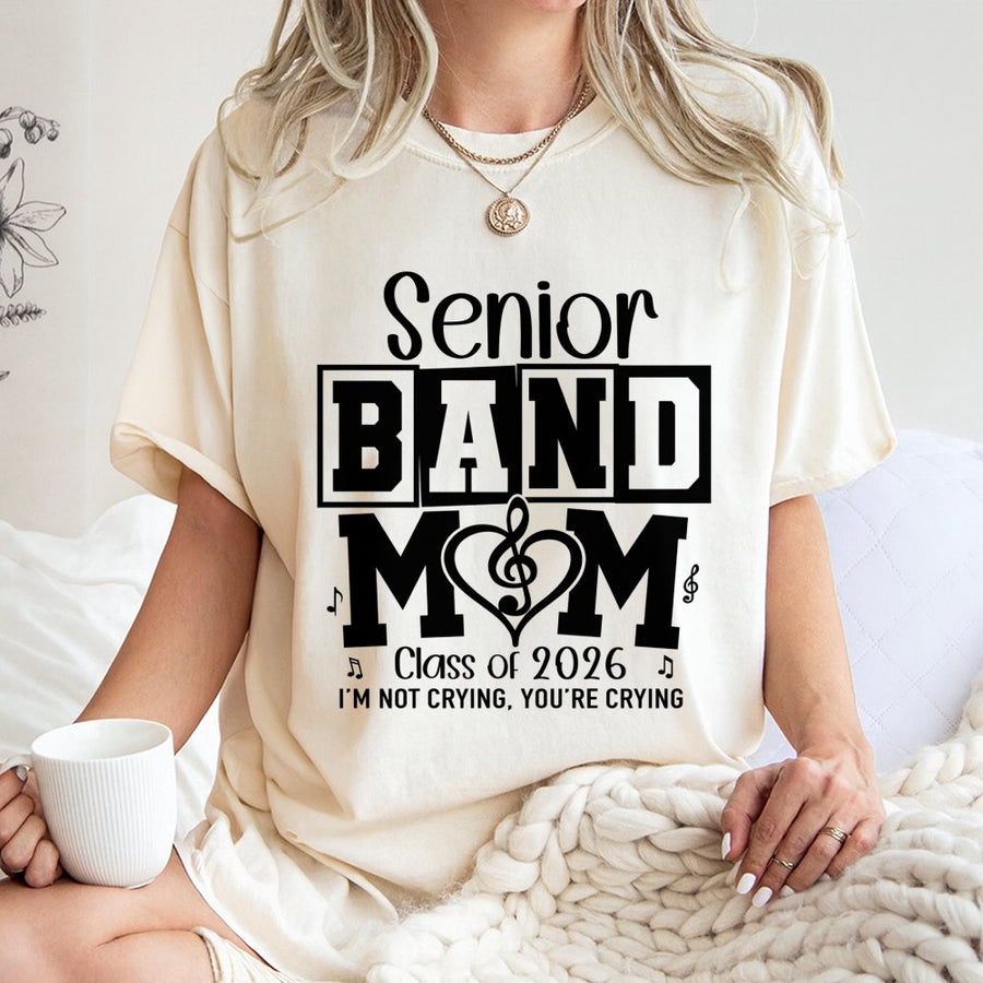 Senior Band Mom Class Of 2026 T-Shirt | Marching Band Graduation Gift | 100% Cotton Premium Apparel | Proud Parent Music Lover Shirt