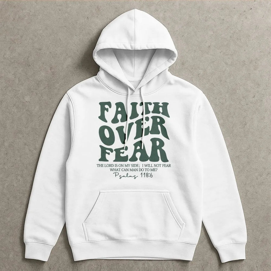 Faith Over Fear Hoodie | Bible Verse Psalm 118:6 Graphic | Soft Cotton-Poly Blend | Religious Christian Gift for Men and Women