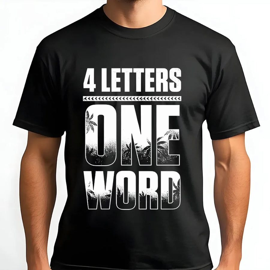 4 Letters One Word Graphic T-Shirt | Tropical Palm Tree Typography | Soft 100% Cotton Premium Tee | Wrestling Fan Gift Apparel