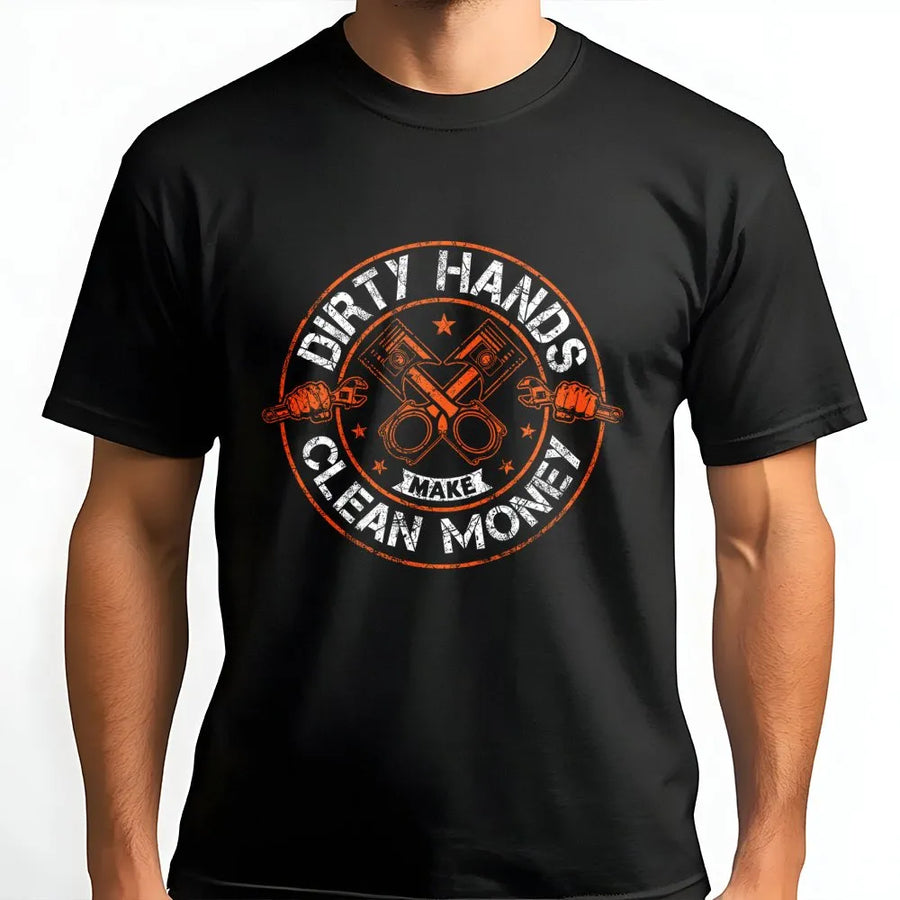 Dirty Hands Make Clean Money T-Shirt | Distressed Mechanic Piston Graphic | Premium Cotton Workwear | Blue Collar Gift For Dad Or Husband