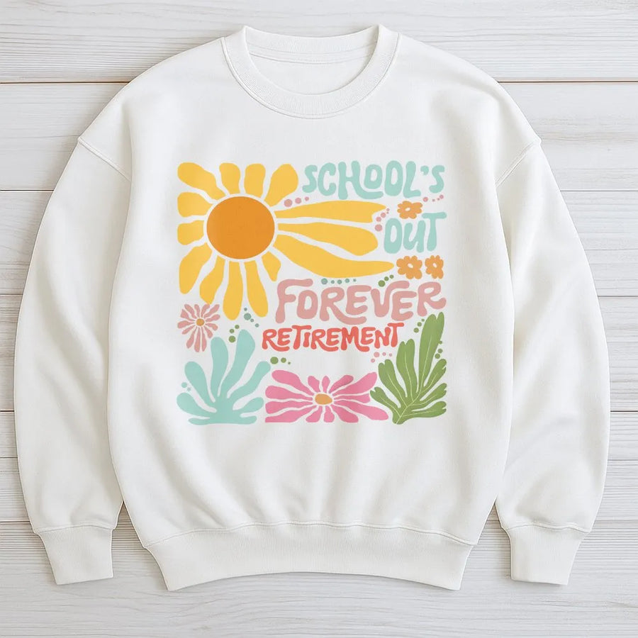 Retired Teacher Sweatshirt | Retro Floral School Is Out Forever Design | Premium Cotton-Blend Fleece | Retirement Gift for Educator
