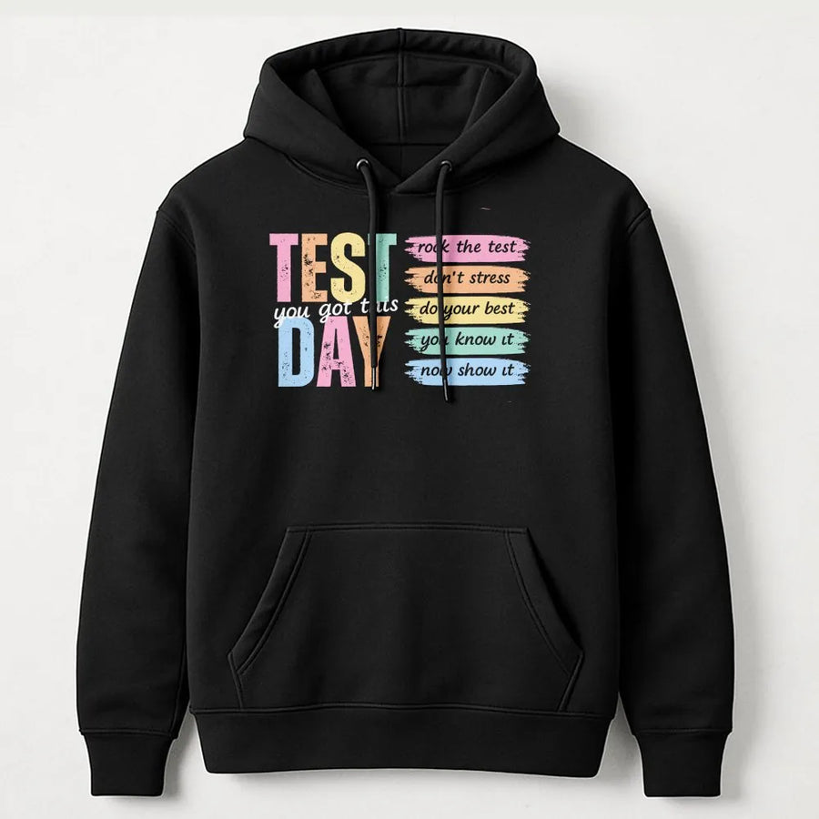 Test Day Teacher Hoodie | Motivational Classroom Quote | Soft Cotton-Poly Blend | Premium Gift for Educators and Staff